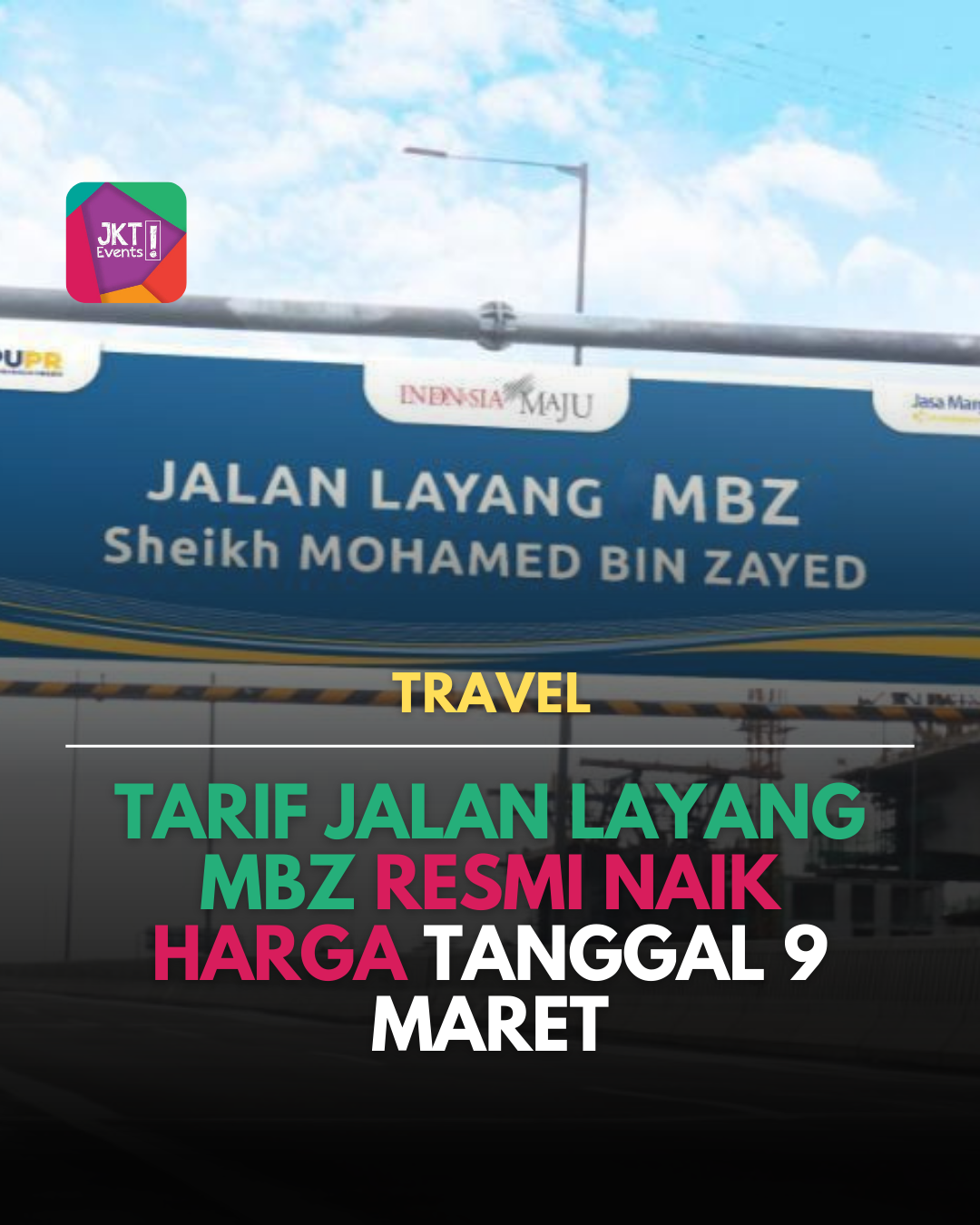 Tarif Jalan Layang MBZ Resmi Naik Harga Tarif Jalan Layang MBZ Resmi Naik Harga